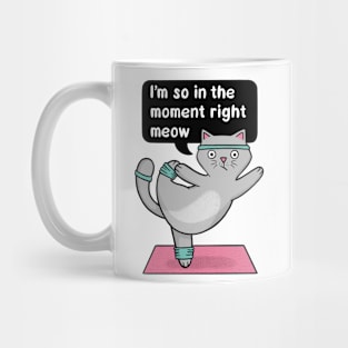 Yoga Cat - In the Moment Mug